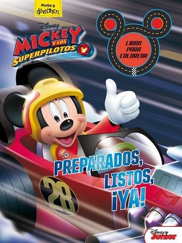 MICKEY Y LOS SUPERPILOTOS. LIBRO PARA COLOREAR. PREPARADOS, LISTOS, ¡YA! | 9788416917310 | DISNEY | Llibreria La Gralla | Llibreria online de Granollers