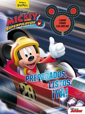 MICKEY Y LOS SUPERPILOTOS. LIBRO PARA COLOREAR. PREPARADOS, LISTOS, ¡YA! | 9788416917310 | DISNEY | Llibreria La Gralla | Librería online de Granollers