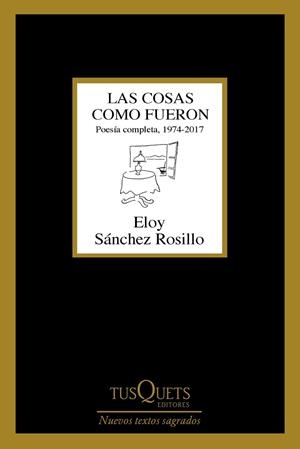 COSAS COMO FUERON, LAS | 9788490665022 | SÁNCHEZ ROSILLO, ELOY | Llibreria La Gralla | Librería online de Granollers