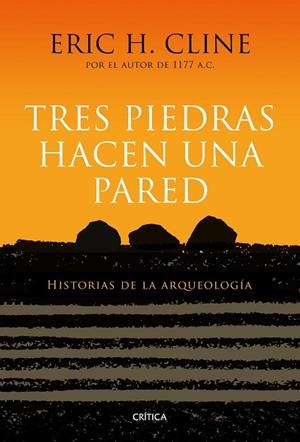 TRES PIEDRAS HACEN UNA PARED | 9788417067267 | CLINE, ERIC H. | Llibreria La Gralla | Llibreria online de Granollers