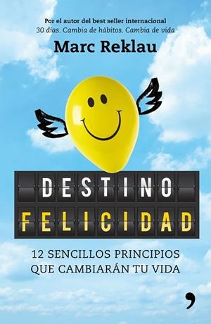 DESTINO FELICIDAD | 9788499986395 | REKLAU, MARC | Llibreria La Gralla | Librería online de Granollers
