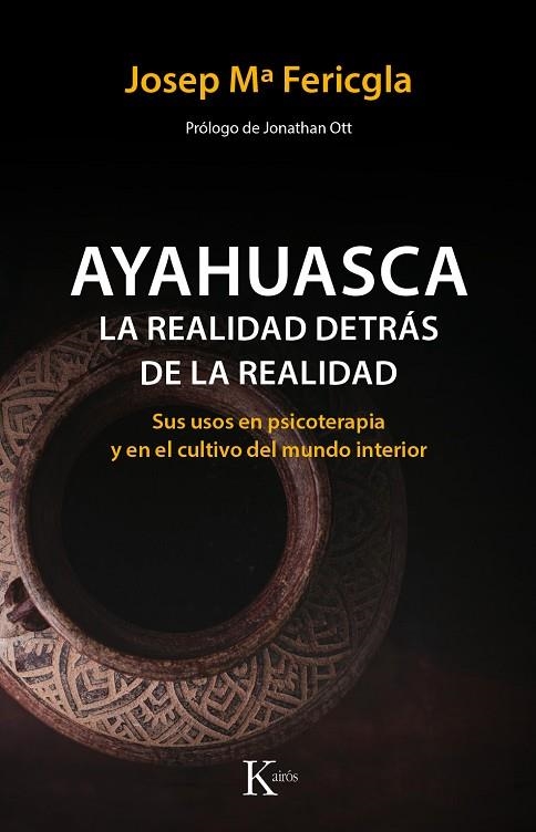 AYAHUASCA, LA REALIDAD DETRÁS DE LA REALIDAD | 9788499886190 | FERICGLA GONZÁLEZ, JOSEP Mª | Llibreria La Gralla | Librería online de Granollers