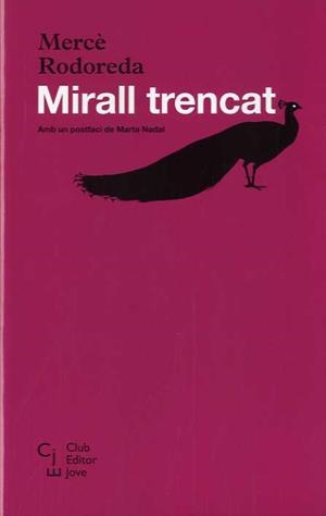 MIRALL TRENCAT (BUTXACA) | 9788473292245 | RODOREDA, MERCÈ | Llibreria La Gralla | Librería online de Granollers