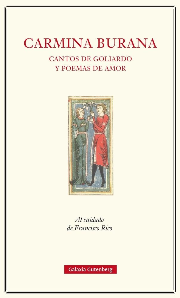 CARMINA BURANA. CANTOS DE GOLIARDO Y POEMAS DE AMOR | 9788417088040 | RICO, FRANCISCO (ED.) | Llibreria La Gralla | Librería online de Granollers