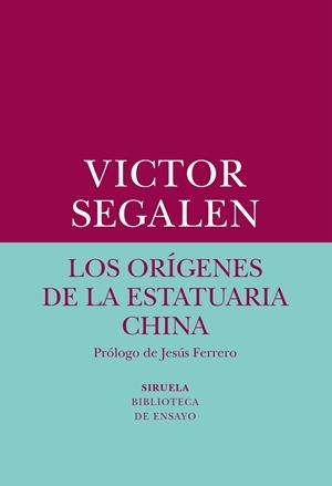 ORÍGENES DE LA ESTATUARIA CHINA, LOS | 9788417308247 | SEGALEN, VICTOR | Llibreria La Gralla | Librería online de Granollers