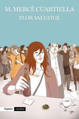 FLOR SALVATGE | 9788417016395 | CUARTIELLA, M. MERCÈ | Llibreria La Gralla | Librería online de Granollers