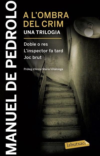 A L'OMBRA DEL CRIM: UNA TRILOGIA (BUTXACA) | 9788417031404 | PEDROLO, MANUEL DE | Llibreria La Gralla | Llibreria online de Granollers