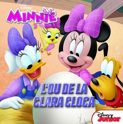 MINNIE. L'OU DE LA CLARA CLOCA | 9788491374725 | DISNEY | Llibreria La Gralla | Librería online de Granollers