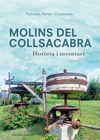 MOLINS DEL COLLSACABRA | 9788490346891 | ROMA I CASANOVAS, FRANCESC | Llibreria La Gralla | Llibreria online de Granollers