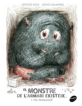 MONSTRE DE L'ARMARI EXISTEIX, EL | 9788416844586 | DOLE, ANTOINE | Llibreria La Gralla | Llibreria online de Granollers