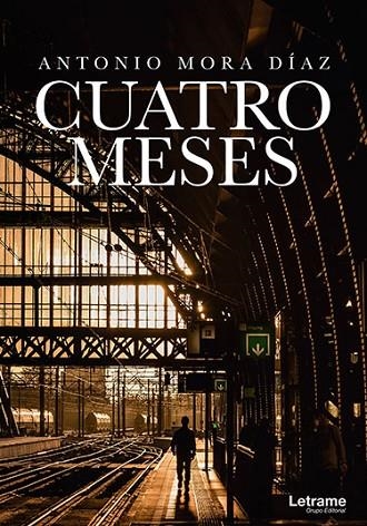 CUATRO MESES | 9788417285609 | MORA DÍAZ, ANTONIO | Llibreria La Gralla | Llibreria online de Granollers