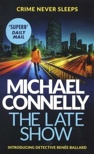 LATE SHOW, THE | 9781409147541 | CONNELLY, MICHAEL | Llibreria La Gralla | Llibreria online de Granollers