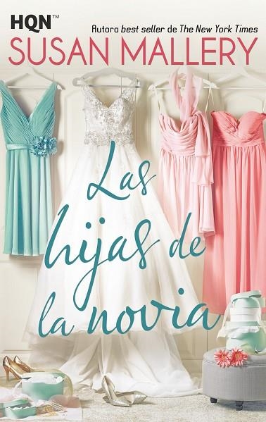 HIJAS DE LA NOVIA, LAS (BOLSILLO) | 9788491705581 | MALLERY, SUSAN | Llibreria La Gralla | Llibreria online de Granollers