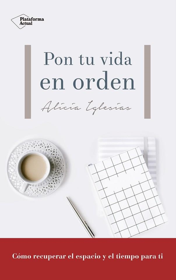 PON TU VIDA EN ORDEN | 9788417114480 | IGLESIAS, ALICIA | Llibreria La Gralla | Librería online de Granollers