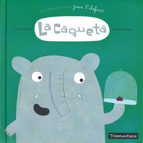 CAQUETA, LA | 9788416578832 | COHEN, LAURIE / GOUNY, NICOLAS | Llibreria La Gralla | Llibreria online de Granollers