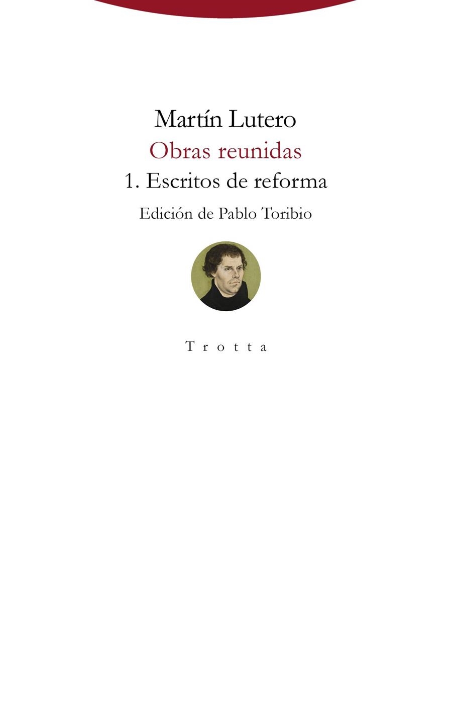 OBRAS REUNIDAS 1. ESCRITOS DE REFORMA | 9788498797152 | LUTERO, MARTÍN | Llibreria La Gralla | Librería online de Granollers