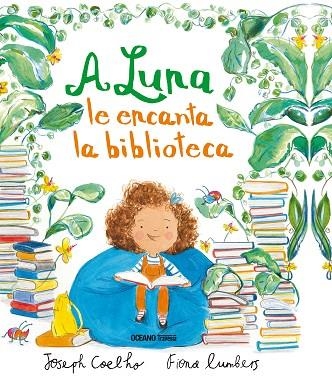 A LUNA LE ENCANTA LA BIBLIOTECA | 9786075274034 | COELHO, JOSEPH | Llibreria La Gralla | Librería online de Granollers