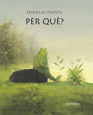 PER QUE? | 9788416804399 | POPOV, NICOLAI | Llibreria La Gralla | Librería online de Granollers