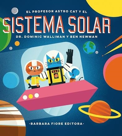PROFESOR ASTRO CAT Y LAS FRONTERAS DEL SISTEMA SOLAR, EL | 9788416985036 | WALLIMAN, DOMINIC | Llibreria La Gralla | Llibreria online de Granollers