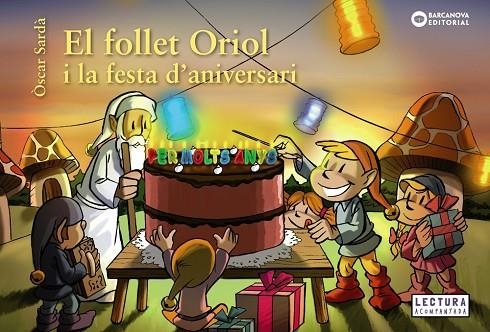 FOLLET ORIOL I LA FESTA D'ANIVERSARI, EL | 9788448946548 | SARDÀ, ÒSCAR | Llibreria La Gralla | Llibreria online de Granollers