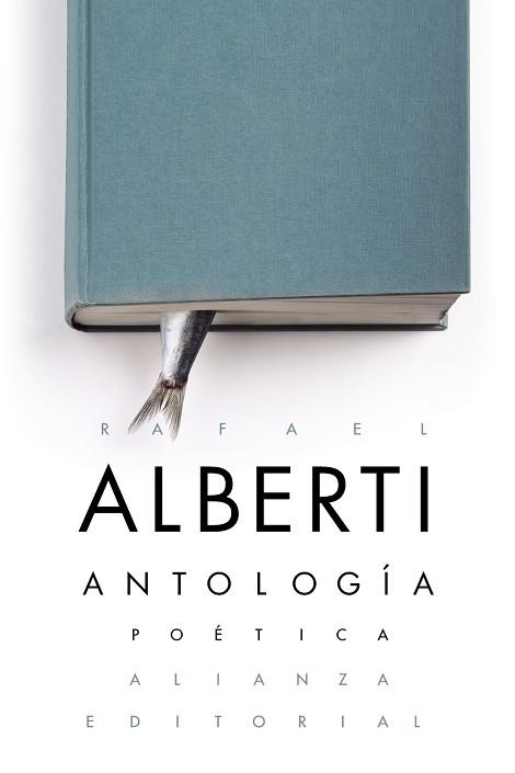 ANTOLOGÍA POÉTICA | 9788491049937 | ALBERTI, RAFAEL | Llibreria La Gralla | Llibreria online de Granollers