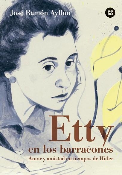 ETTY EN LOS BARRACONES | 9788483435489 | AYLLÓN, JOSÉ RAMÓN | Llibreria La Gralla | Llibreria online de Granollers