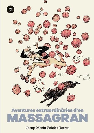 AVENTURES EXTRAORDINARIES D'EN MASSAGRAN | 9788483435441 | FOLCH I TORRES, JOSEP MARIA | Llibreria La Gralla | Librería online de Granollers