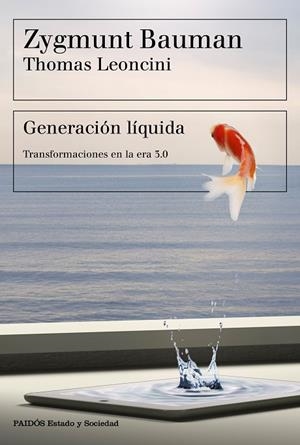 GENERACIÓN LÍQUIDA | 9788449334108 | BAUMAN, ZYGMUNT/LEONCINI, THOMAS | Llibreria La Gralla | Llibreria online de Granollers