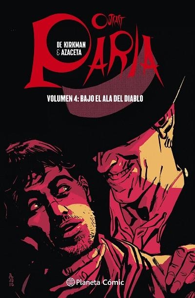 OUTCAST PARIA 4 | 9788491467427 | KIRKMAN, ROBERT/AZACETA, PAUL | Llibreria La Gralla | Llibreria online de Granollers