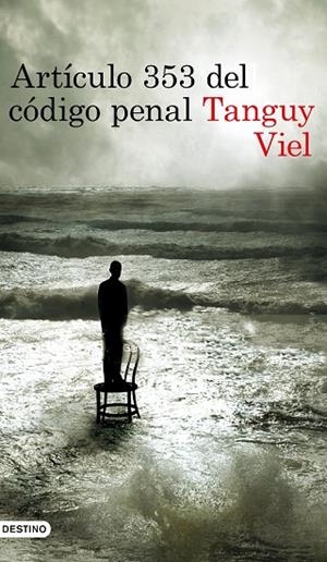 ARTÍCULO 353 DEL CÓDIGO PENAL | 9788423353231 | VIEL, TANGUY | Llibreria La Gralla | Librería online de Granollers