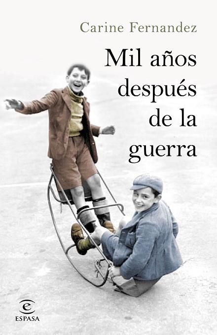 MIL AÑOS DESPUÉS DE LA GUERRA | 9788467051674 | FERNANDEZ, CARINE | Llibreria La Gralla | Llibreria online de Granollers