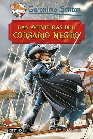 AVENTURAS DEL CORSARIO NEGRO, LAS | 9788408181019 | STILTON, GERONIMO | Llibreria La Gralla | Librería online de Granollers