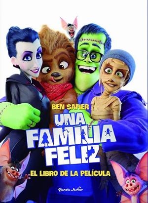 UNA FAMILIA FELIZ. EL LIBRO DE LA PELÍCULA | 9788408182252 | SAFIER, BEN | Llibreria La Gralla | Librería online de Granollers