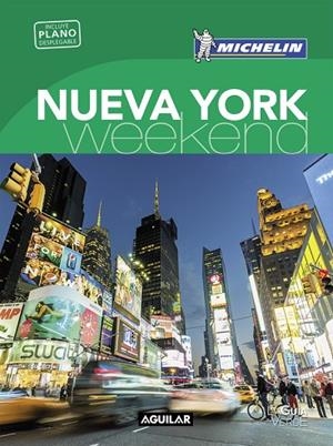 NUEVA YORK (LA GUÍA VERDE WEEKEND 2018) | 9788403517936 | MICHELIN | Llibreria La Gralla | Librería online de Granollers