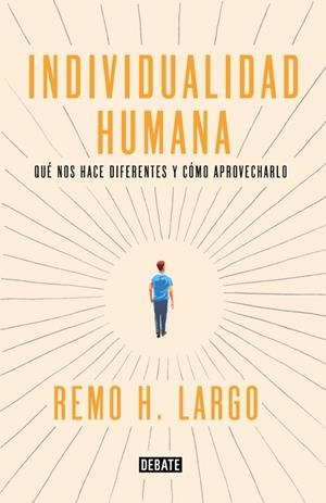 INDIVIDUALIDAD HUMANA | 9788499927718 | LARGO, REMO H. | Llibreria La Gralla | Librería online de Granollers
