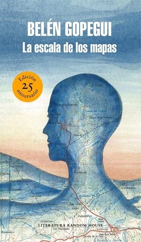 ESCALA DE LOS MAPAS, LA (EDICIÓN ESPECIAL POR EL 25º ANIVERSARIO) | 9788439734109 | GOPEGUI, BELEN | Llibreria La Gralla | Librería online de Granollers