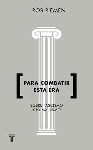 PARA COMBATIR ESTA ERA | 9788430619238 | RIEMEN, ROB | Llibreria La Gralla | Llibreria online de Granollers