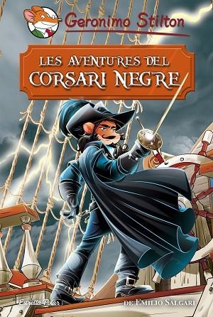 AVENTURES DEL CORSARI NEGRE, LES | 9788491374688 | STILTON, GERONIMO | Llibreria La Gralla | Librería online de Granollers