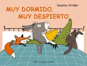 MUY DORMIDO, MUY DESPIERTO | 9788426144607 | STRAßER, SUSANNE | Llibreria La Gralla | Librería online de Granollers