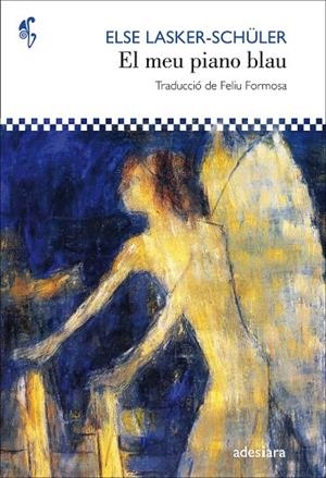 MEU PIANO BLAU, EL | 9788416948123 | LASKER-SCHÜLER, ELSE | Llibreria La Gralla | Librería online de Granollers