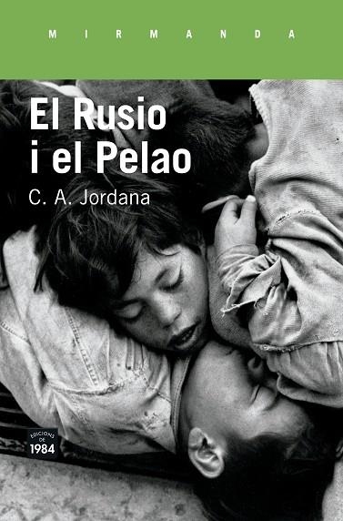 RUSIO I EL PELAO, EL | 9788416987207 | JORDANA I MAYANS, CÈSAR-AGUST | Llibreria La Gralla | Llibreria online de Granollers