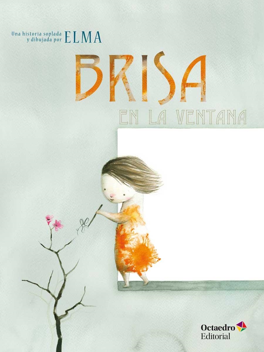 BRISA EN LA VENTANA | 9788417219178 | ELMA | Llibreria La Gralla | Librería online de Granollers