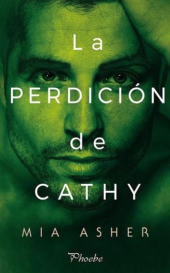 PERDICIÓN DE CATHY, LA | 9788416970742 | ASHER, MIA | Llibreria La Gralla | Librería online de Granollers