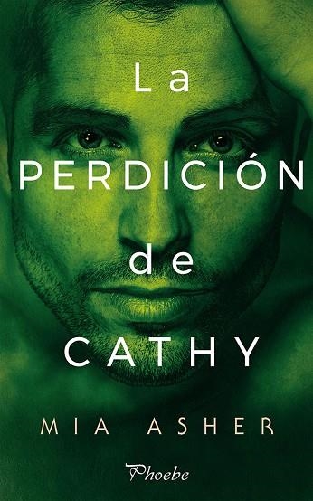 PERDICIÓN DE CATHY, LA | 9788416970742 | ASHER, MIA | Llibreria La Gralla | Llibreria online de Granollers