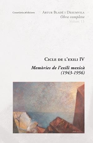 CICLE DE L'EXILI IV | 9788490346877 | BLADÉ DESUMVILA, ARTUR | Llibreria La Gralla | Librería online de Granollers