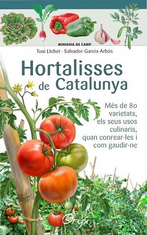 HORTALISSES DE CATALUNYA | 9788490346761 | LLOBET FRANÇOIS, TONI/GARCIA-ARBÓS, SALVADOR | Llibreria La Gralla | Llibreria online de Granollers