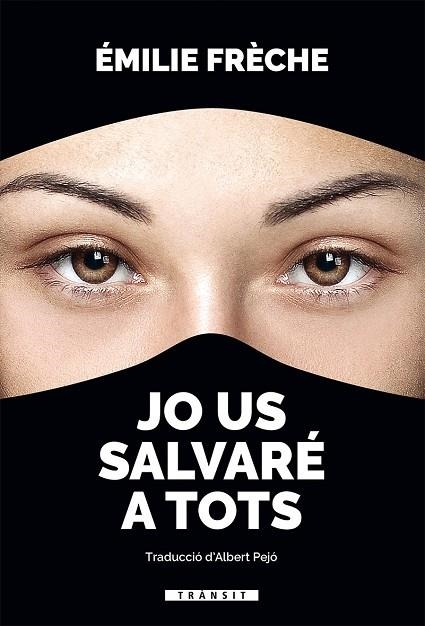 JO US SALVARÉ A TOTS | 9788490267981 | FRÈCHE, ÉMILE | Llibreria La Gralla | Llibreria online de Granollers