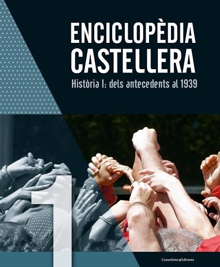 ENCICLOPÈDIA CASTELLERA. HISTÒRIA I: DELS ANTECEDENTS AL 1939 | 9788490346976 | VV.AA | Llibreria La Gralla | Llibreria online de Granollers