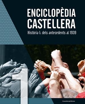 ENCICLOPÈDIA CASTELLERA. HISTÒRIA I: DELS ANTECEDENTS AL 1939 | 9788490346976 | VV.AA | Llibreria La Gralla | Llibreria online de Granollers