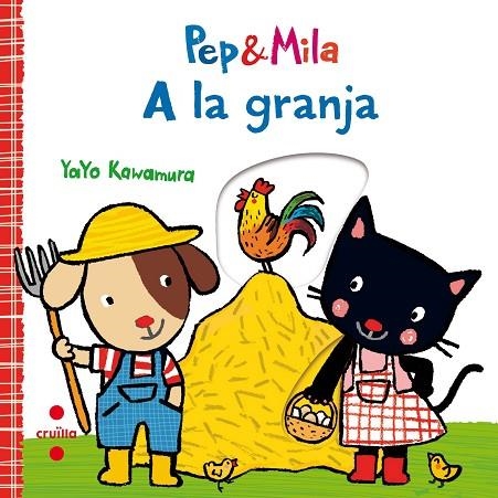 PEP & MILA A LA GRANJA | 9788466143356 | KAWAMURA, YAYO | Llibreria La Gralla | Llibreria online de Granollers
